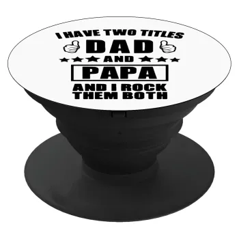 I have two title, DAD & PAPA, Phone Holders Stand  Black Hand-held Mobile Phone Holder