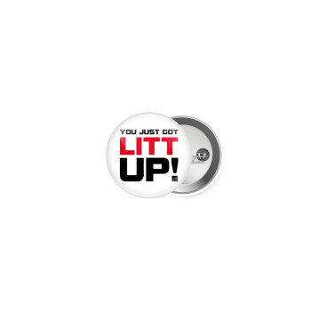 Suits You Just Got Litt Up! , Κονκάρδα παραμάνα 2.5cm