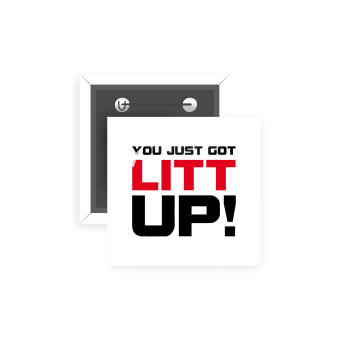 Suits You Just Got Litt Up! , Κονκάρδα παραμάνα τετράγωνη 5x5cm
