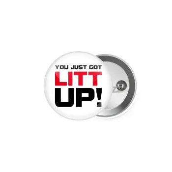 Suits You Just Got Litt Up! , Κονκάρδα παραμάνα 5cm