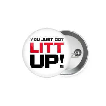Suits You Just Got Litt Up! , Κονκάρδα παραμάνα 5.9cm