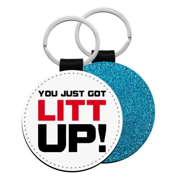 Suits You Just Got Litt Up! , Μπρελόκ Δερματίνη, στρογγυλό ΜΠΛΕ (5cm)