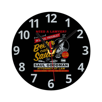 Need A Lawyer Then Call Saul Dks, Ρολόι τοίχου γυάλινο (20cm)