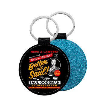 Need A Lawyer Then Call Saul Dks, Μπρελόκ Δερματίνη, στρογγυλό ΜΠΛΕ (5cm)