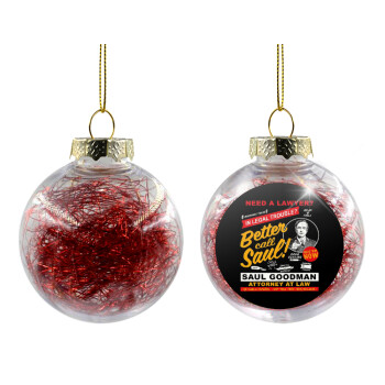 Need A Lawyer Then Call Saul Dks, Χριστουγεννιάτικη μπάλα δένδρου διάφανη με κόκκινο γέμισμα 8cm