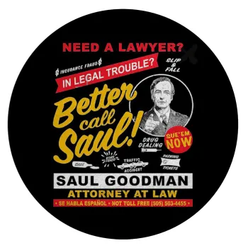 Need A Lawyer Then Call Saul Dks, Επιφάνεια κοπής γυάλινη στρογγυλή (30cm)