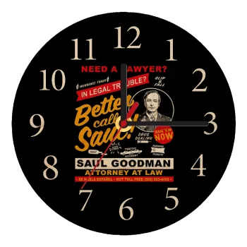 Need A Lawyer Then Call Saul Dks, Ρολόι τοίχου ξύλινο plywood (20cm)