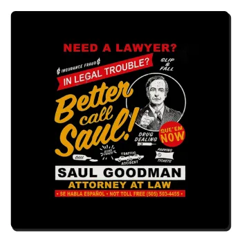 Need A Lawyer Then Call Saul Dks, Τετράγωνο μαγνητάκι ξύλινο 6x6cm