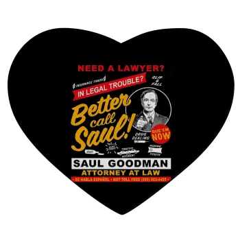 Need A Lawyer Then Call Saul Dks, Mousepad heart 23x20cm