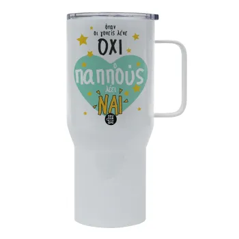 Όταν οι γονείς λένε ΟΧΙ, ο παππούς λέει ΝΑΙ, Tumbler με καπάκι, διπλού τοιχώματος (θερμό) 750L