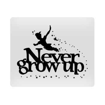 Peter pan, Never Grow UP, Mousepad rect 23x19cm