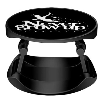 Peter pan, Never Grow UP, Phone Holders Stand  Stand Βάση Στήριξης Κινητού στο Χέρι