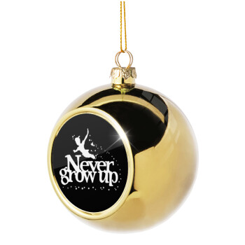 Peter pan, Never Grow UP, Χριστουγεννιάτικη μπάλα δένδρου Χρυσή 8cm
