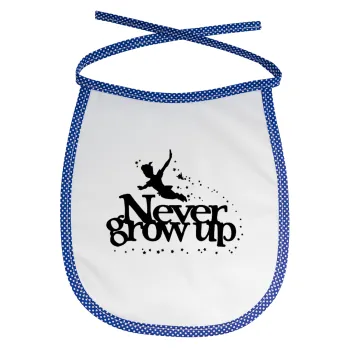 Peter pan, Never Grow UP, Σαλιάρα μωρού αλέκιαστη με κορδόνι Μπλε