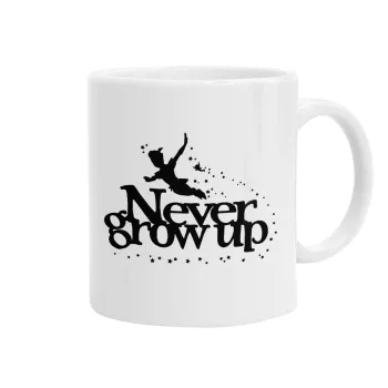 Peter pan, Never Grow UP, Ceramic coffee mug, 330ml