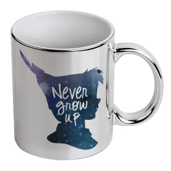 Never Grow UP, Mug ceramic, silver mirror, 330ml