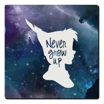 Never Grow UP, Τετράγωνο μαγνητάκι ξύλινο 6x6cm