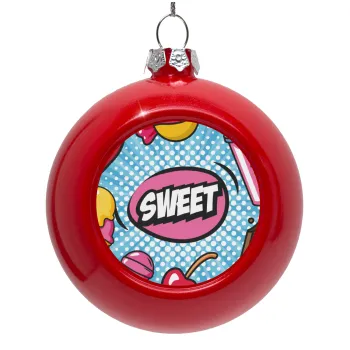 SWEET, Red Christmas tree ornament bauble 8cm