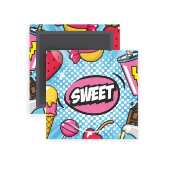 SWEET, Μαγνητάκι ψυγείου τετράγωνο διάστασης 5x5cm