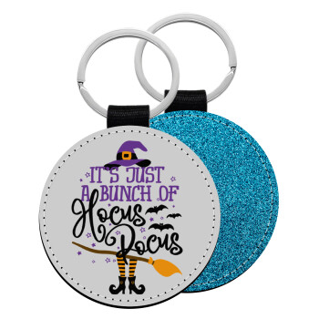 It's just a bunch of hocus pocus - halloween, Μπρελόκ Δερματίνη, στρογγυλό ΜΠΛΕ (5cm)