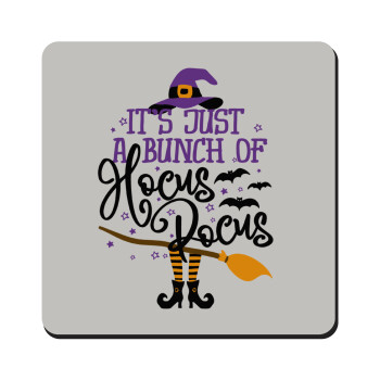 It's just a bunch of hocus pocus - halloween, Τετράγωνο μαγνητάκι ξύλινο 9x9cm