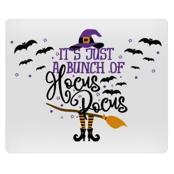 It's just a bunch of hocus pocus - halloween, Mousepad ορθογώνιο 23x19cm
