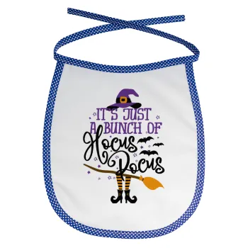 It's just a bunch of hocus pocus - halloween, Σαλιάρα μωρού αλέκιαστη με κορδόνι Μπλε