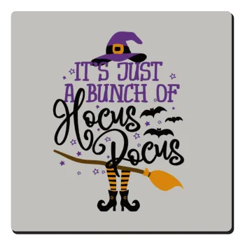 It's just a bunch of hocus pocus - halloween, Τετράγωνο μαγνητάκι ξύλινο 6x6cm