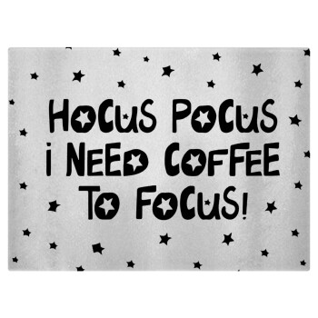 Hocus pocus i need coffee to focus - halloween, Επιφάνεια κοπής γυάλινη (38x28cm)