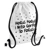 Hocus pocus i need coffee to focus - halloween, Τσάντα πλάτης πουγκί GYMBAG λευκή, με τσέπη (40x48cm) & χονδρά κορδόνια