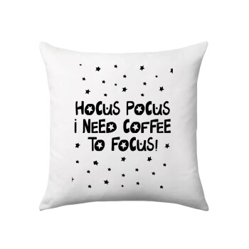 Hocus pocus i need coffee to focus - halloween, Μαξιλάρι καναπέ 40x40cm περιέχεται το  γέμισμα