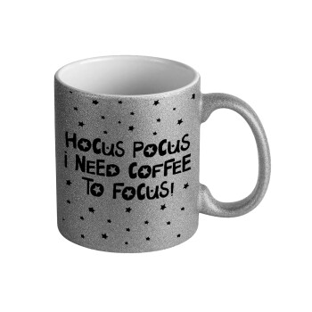 Hocus pocus i need coffee to focus - halloween, Κούπα Ασημένια Glitter που γυαλίζει, κεραμική, 330ml
