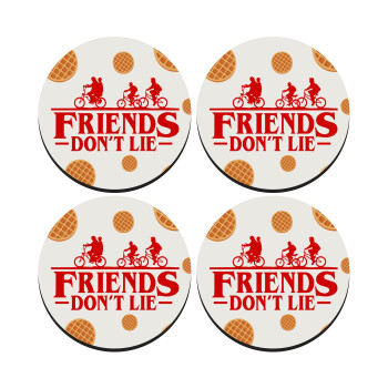 Friends Don't Lie, Stranger Things, SET of 4 round wooden coasters (9cm)