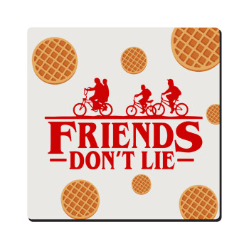 Friends Don't Lie, Stranger Things, Τετράγωνο μαγνητάκι ξύλινο 6x6cm