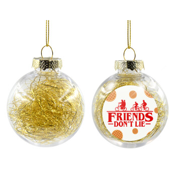 Friends Don't Lie, Stranger Things, Χριστουγεννιάτικη μπάλα δένδρου διάφανη με χρυσό γέμισμα 8cm
