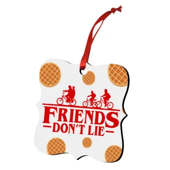 Friends Don't Lie, Stranger Things, Στολίδι Χριστουγεννιάτικο στολίδι polygon ξύλινο 7.5cm