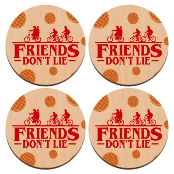 Friends Don't Lie, Stranger Things, ΣΕΤ x4 Σουβέρ ξύλινα στρογγυλά plywood (9cm)