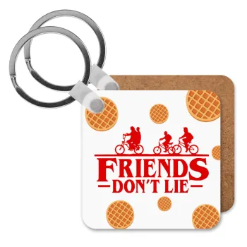 Friends Don't Lie, Stranger Things, Μπρελόκ Ξύλινο τετράγωνο MDF