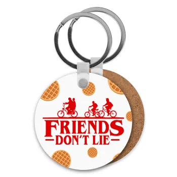 Friends Don't Lie, Stranger Things, Μπρελόκ Ξύλινο στρογγυλό MDF Φ5cm