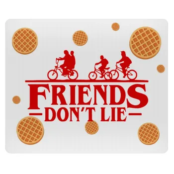 Friends Don't Lie, Stranger Things, Mousepad ορθογώνιο 23x19cm