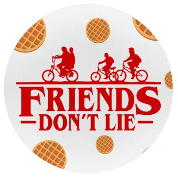 Friends Don't Lie, Stranger Things, Mousepad Round 20cm