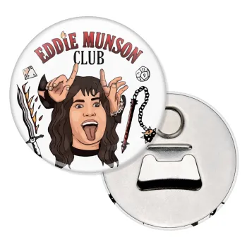 Eddie Munson, Hellfire CLub, Stranger Things, Μαγνητάκι και ανοιχτήρι μπύρας στρογγυλό διάστασης 5,9cm