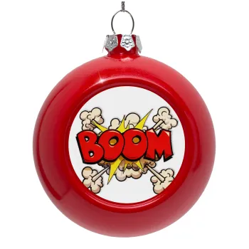 BOOM!!!, Red Christmas tree ornament bauble 8cm