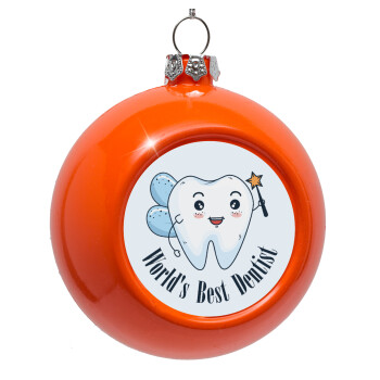 World's Best Dentist, Orange Christmas tree ornament bauble 8cm