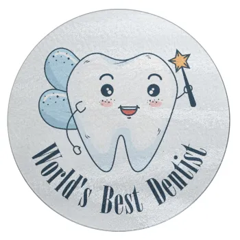 World's Best Dentist, Επιφάνεια κοπής γυάλινη στρογγυλή (30cm)