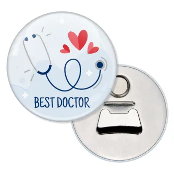 Best Doctor, Μαγνητάκι και ανοιχτήρι μπύρας στρογγυλό διάστασης 5,9cm