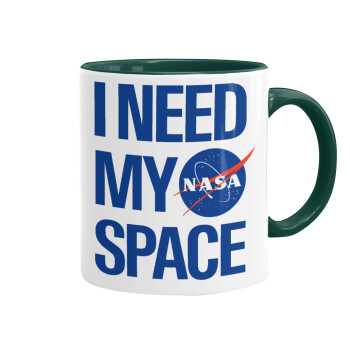 I need my space, Mug colored green, ceramic, 330ml