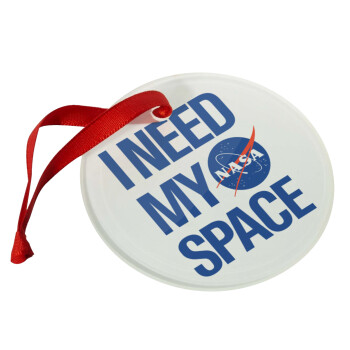 I need my space, Christmas ornament glass 9cm