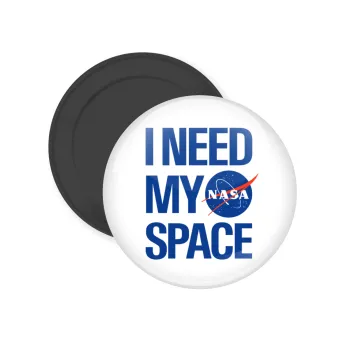 I need my space, Μαγνητάκι ψυγείου στρογγυλό διάστασης 5cm