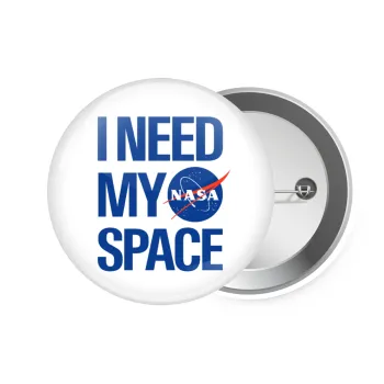 I need my space, Κονκάρδα παραμάνα 7.5cm